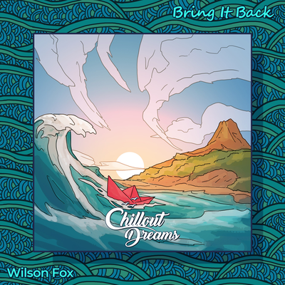 Bring It Back By Wilson Fox's cover