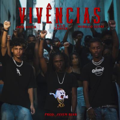 Vivências By Phantom Mob, JayA Luuck, B.I.G Carter, Murillo Zenki's cover