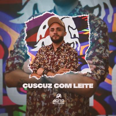 Cuscuz Com Leite By Ronny Freitas's cover