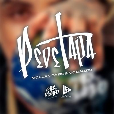 Pede Tapa By MC Luan da BS, Mc Gabzin, Dj Win, Dj Tg Da Inestan's cover