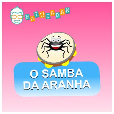 O Samba da Aranha's cover