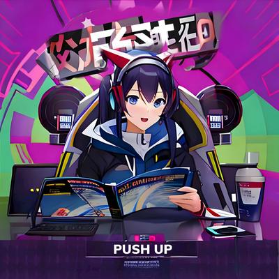 Push Up By F4ST, Sara Tunes, Fainal's cover