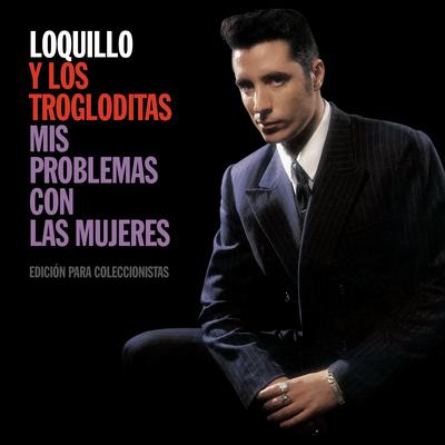 La mataré (2013 Remastered Version) By Loquillo y Los Trogloditas, Loquillo's cover
