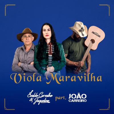 Viola Maravilha By Evaldo Carvalho e Jaqueline, João Carreiro's cover