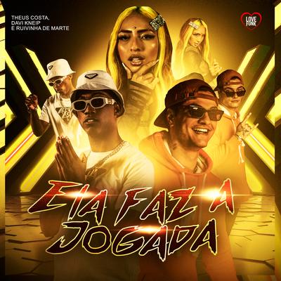 Ela Faz a Jogada By Theus Costa, Ruivinha de Marte, Davi Kneip, Love Funk's cover