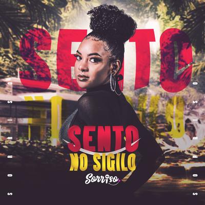 Sento no Sigilo By Kroos, MC Sorriso's cover