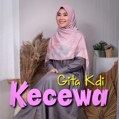 Kecewa By Gita KDI's cover