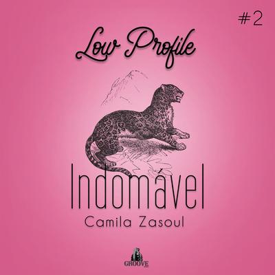 Indomável By Gu$t, Camila Zasoul's cover