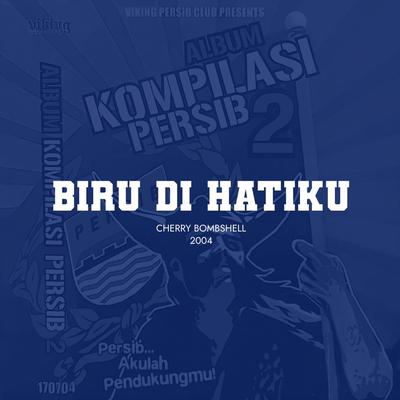 Biru Di Hatiku's cover