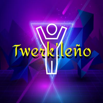 Twerkileño's cover