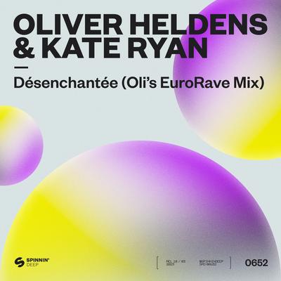 Désenchantée (Oli’s EuroRave Mix) By Oliver Heldens, Kate Ryan's cover
