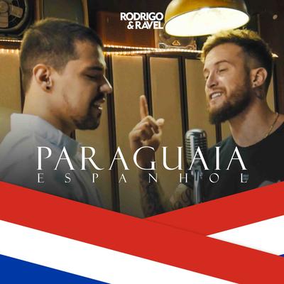 Paraguaia By Rodrigo & Ravel's cover