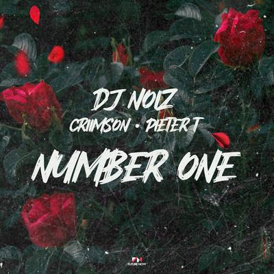 Number One By DJ Noiz, Criimson, Pieter T's cover