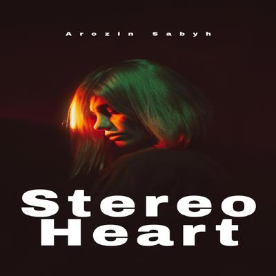 Stereo Heart's cover