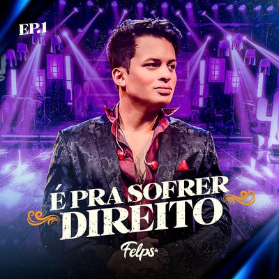 Sofrer Direito By Felps, Léo Magalhães's cover