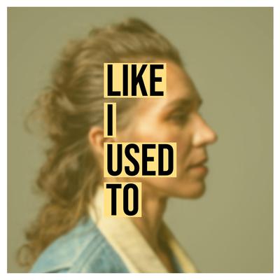 Like I Used To By ILIFF JAMIESON's cover