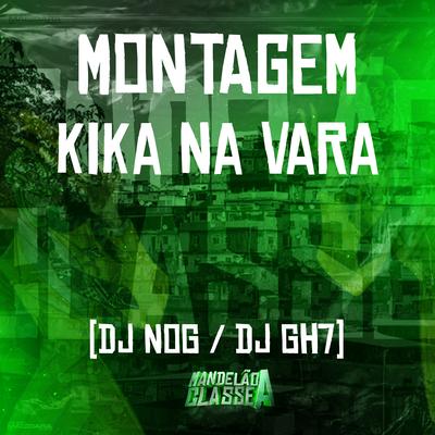 Montagem - Kika na Vara's cover