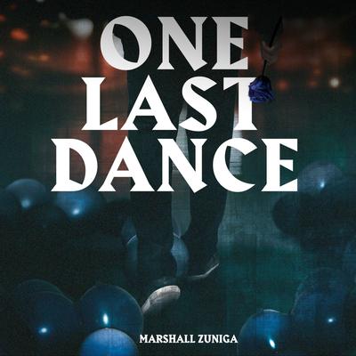 One Last Dance By Marshall Zuniga's cover