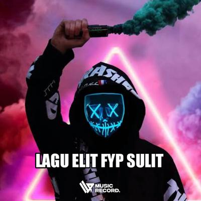LAGU ELIT FYP SULIT's cover