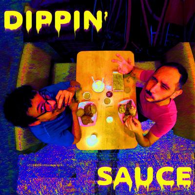 Dippin' Sauce's cover