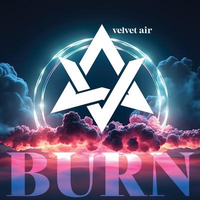 Burn By The Velvet Air's cover