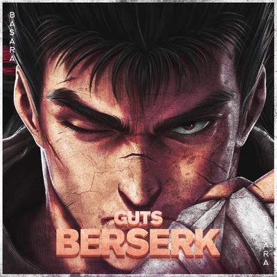 Berserk (Guts) By Basara's cover