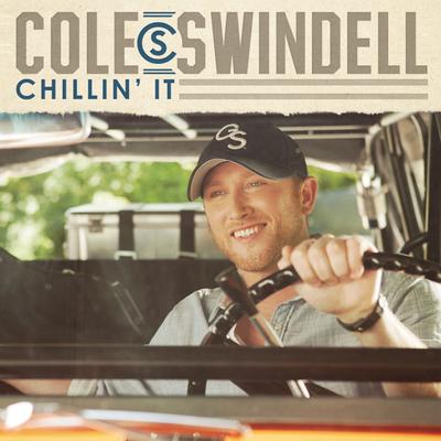 Chillin' It By Cole Swindell's cover