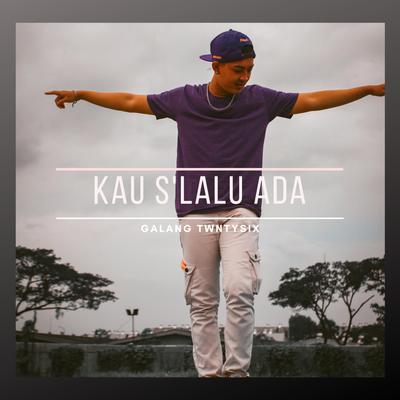 kau S'lalu Ada's cover