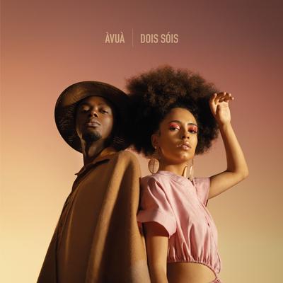 Dois Sóis By ÀVUÀ, Jota.pê, Bruna Black's cover