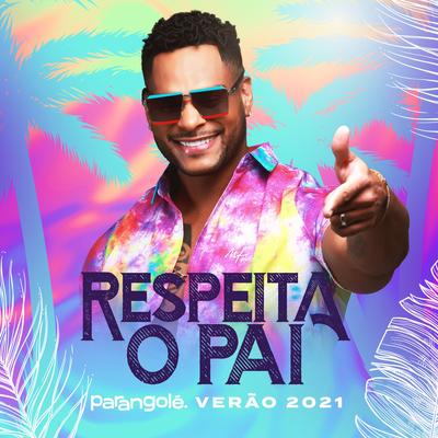 O Pai Tá On By Parangolé's cover