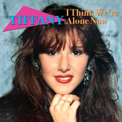 I Think We're Alone Now (Re-Recorded / Remastered) By Tiffany's cover