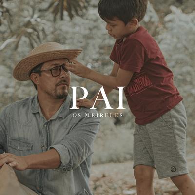 Pai By Os Meireles's cover