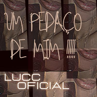 Pede um Pedaço de Mim By LUCC OFICIAL's cover