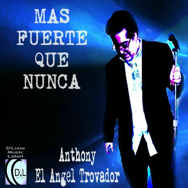 Anthony El Angel Trovador's avatar image