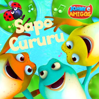 Sapo Cururu By Johny e amigos's cover