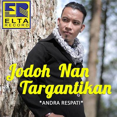 Jodoh Nan Tagantikan By Andra Respati's cover