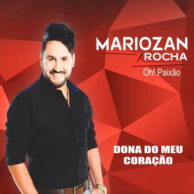 Dona do Meu Coração By Mariozan Rocha's cover