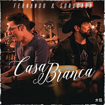 Casa Branca By Fernando & Sorocaba's cover