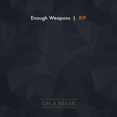 Enough Weapons's cover