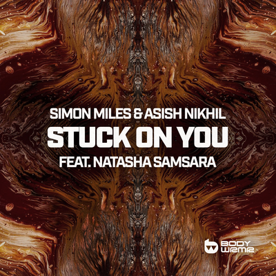 Stuck On You By Simon Miles, Asish Nikhil, Natasha Samsara's cover