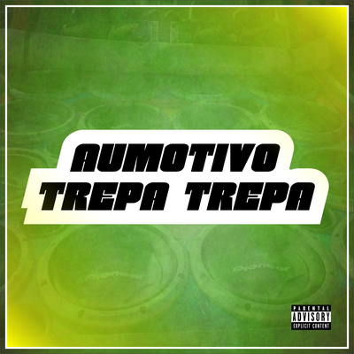 Automotivo Trepa Trepa By DJ VITINHO ORIGINAL, DJ P, DJ Paulinho Único, Mc Mr. Bim's cover