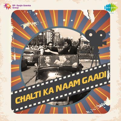 Chalti Ka Naam Gaadi's cover