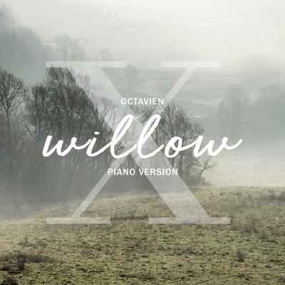 willow (Piano Version) By Octavien X's cover