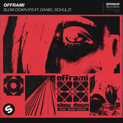 Slow Down (feat. Daniel Schulz) By offrami, Daniel Schulz's cover