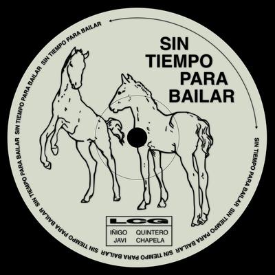 Sin Tiempo Para Bailar By iñigo quintero, Javi Chapela's cover