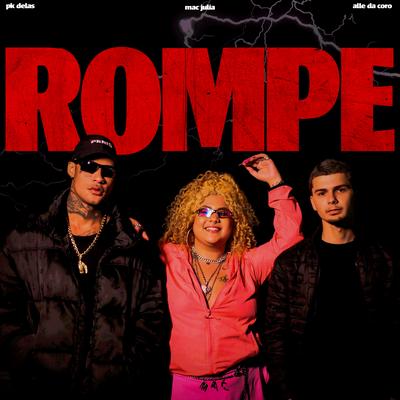 Rompe By Mac Júlia, PK Delas, Dj Alle da coro's cover