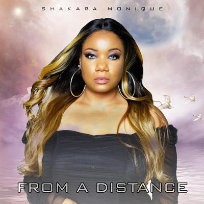 From a Distance By Shakara Monique's cover