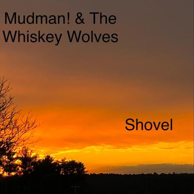 Shovel By Mudman!'s cover