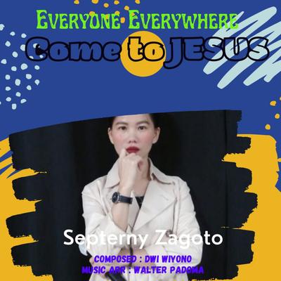 Everyone Everywhere Come to Jesus's cover