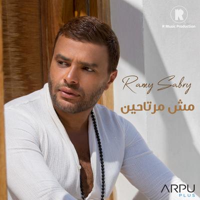 Mesh Mertaheen (From Talaktok Nafsy TV Series) By Ramy Sabry's cover